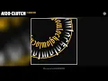 Aizo Clutch - ⁠⁠Amcor (Official Audio)
