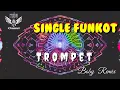 Download Lagu Trompet • Boby Rmx • Single Funkot