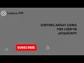 Sort Array Using for loop JavaScript
