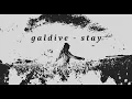 Download Lagu Galdive - Stay | Slowed + Reverb
