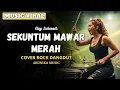 Lagu SEKUNTUM MAWAR MERAH - Rockdut Version l Female Rock Vocal Cover ( Arunika Music )