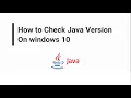 How to Check JAVA Version on Windows 10 using Command Prompt