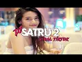 Download Lagu DJ SATRU 2 @dennycaknan6996 || FYP TIKTOK 2022