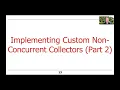 Implementing Custom Non-Concurrent Collectors