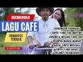 LAGU LAGU BAPER PALING NGENA!! Cocok Buat Teman Kerja \u0026 Merenung Tentang Cinta Lama 💔