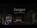 Lagu JANGER BERTAHAN DI KAKI JAMAN