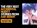 1 HOUR OF THE BEST NSFW ACCIDENTAL NUDITY STORIES Ask Reddit Reddit Stories