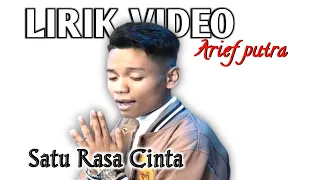 Download Satu Rasa Cinta - Arief ( official musik lirik ) Jangan Tanya Bagaimana Esok MP3