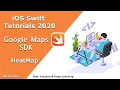 Swift iOS How to use heatmaps in Google Maps - 2020