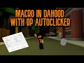 HOW to MACRO in DA HOOD WITH AN AUTOCLICKER OP AUTOCLICKER MACRO