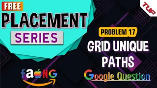 Grid Unique Paths GOOGLE interview BS-24 Search in a 2D Matrix - I Binary Search of 2D