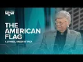 The American Flag - A Symbol Under Attack What it Means for Our Future Freedom with Dave Roever