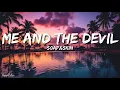 Download Lagu Soap\u0026Skin - Me And The Devil (Lyrics)