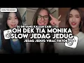 Download Lagu DJ OH DEK TIA MONICA - APAKAH MAU JADI PACAR KANDA SLOW VIRAL TIKTOK