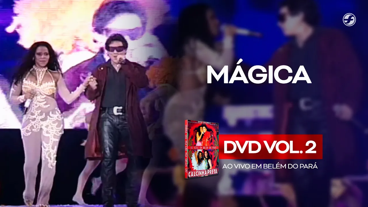 Calcinha Preta - Mágica #AoVivoEmBelémDoPará DVD Vol.2 Calcinha Preta - Mágica #AoVivoEmBelémDoPará DVD Vol.2