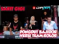 Sakit Gigi ( Pongdut Bajidor ) // Colab Bareng Balad Uncal // Cover Session