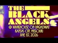 The Black Angels @ Warehouse on Broadway KCMO (20th  anniversary. of "Passover" Tour) June 1st 2026