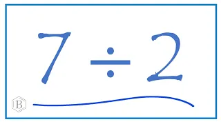 7 divided by 2 7 2