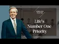 Life s Number One Priority Timeless Truths - Dr Charles Stanley