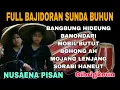 Download Lagu FULL ALBUM DANGDUT BAJIDORAN LAGU SUNDA BUHUN _ BANGBUNG HIDEUNG _ BANONDARI ‼️jagoan viral