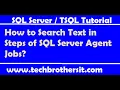 How to Search Text in Steps of SQL Server Agent Jobs - SQL Server Tutorial