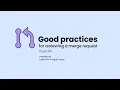 Good practices for reviewing a merge request UX