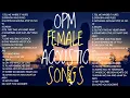 Download Lagu OPM FEMALE ACCOUSTIC SONGS_2023 - Mymp,Kyla,Juris,Nina,Kz Tandingan,Angeline Quinto,Sherin Regis,