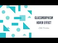CSS Hover Animation with Glassmorphism Effect CSS Animation
