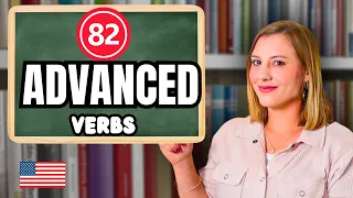 82 Advanced Verbs you haven't learned YET!