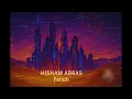 Hisham Abbas - Feno Triple A Remix l هشام عباس - فينه ريمكس