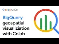Visualiseren van BigQuery-geospatiale gegevens in Colab
