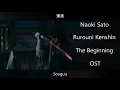 Download Lagu OST Rurouni Kenshin: The Beginning - Naoki Sato - Souguu