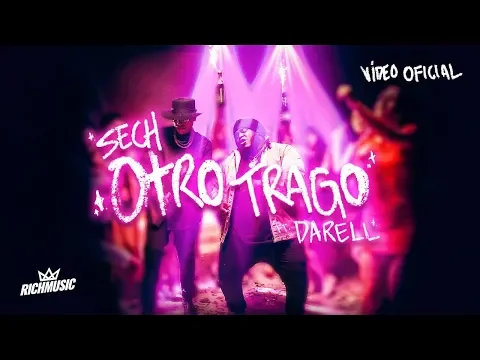 Download MP3 Sech - Otro Trago ft. Darell (Video Oficial)