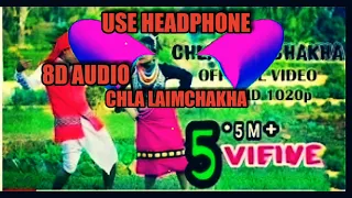 Download Chla Laimchakha --now in 8d audio MP3