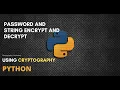 Password Encrypt and Decrypt 7 Lines of code Using Cryptography Python
