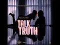 Talk Truth - Alkaline