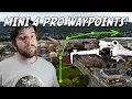 WAYPOINTS ARE SICK ON THE DJI MINI 4 PRO Bringing a new level of utility to this mini drone