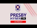 Lagu Presbyterian Hymn 79 - ZION BIYOO OMLI AFII O  | Samuel Grippman