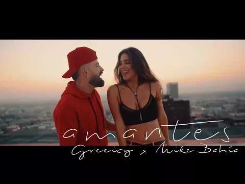 Download MP3 Greeicy ft Mike Bahía  - Amantes (Video Oficial)