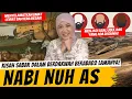 Download Lagu PERJALANAN DAKWAH DAN ASAL USUL RAS DI MUKA BUMI - KISAH NABI NUH A.S