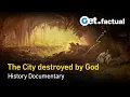 Download Lagu Ancient Apocalypse: Sodom and Gomorrah | Full History Documentary