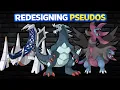 Redesigning Pseudo Legendary Pokemon