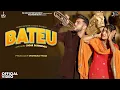 Lagu Bateu (Official Video) Harsh Sandhu | Mahi Dhaka | Ashu Twinkle | Raj Mawar | New Haryanvi Song 2026