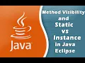 How to create Method Visibility and Static vs Instance in Java Eclipse