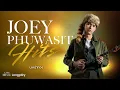 รวมเพลง JOEY PHUWASIT HITS l นะหน้าทอง, ดวงเดือน, สาริกาลิ้นทอง, หัวใจสะออน, โหยหา [Longplay]