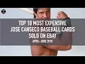 Top 10 Most Expensive Jose Canseco Baseball Cards Sold on Ebay April - June 2018