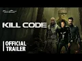 Kill Code Trailer Coming Soon