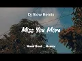 Download Lagu Miss You More _ Dj Slow Remix _ Rawi Beat _ Remix