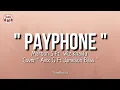 Payphone - Maroon 5 Ft Wiz Khalifa ( Cover By Alex G Ft Jameson Bass | Acoustic) Lirik Lagu | Lyrics