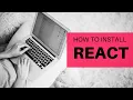 How to Install React on Windows - Getting Started ReactJS Installation Tutorial ReactJS Install